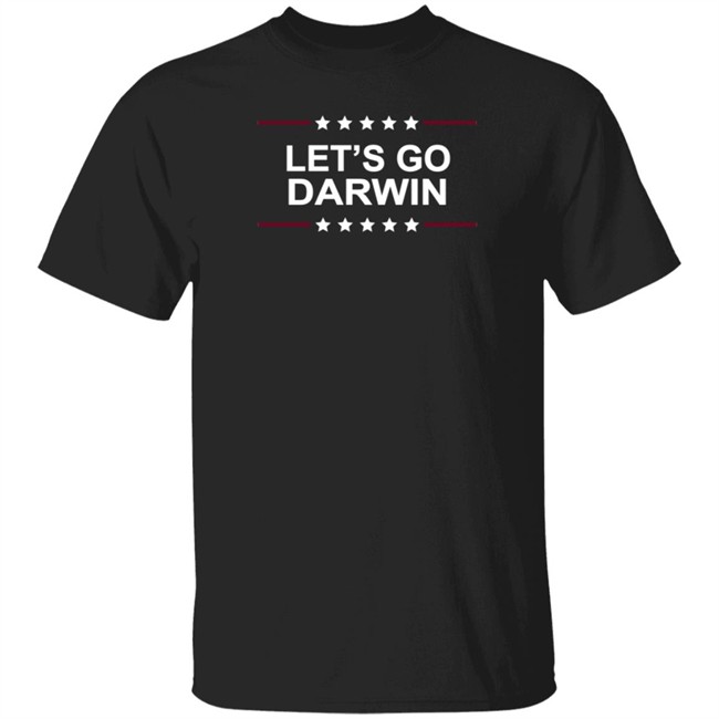 Let's Go Darwin T-Shirt Let's Go Darwin T-Shirt
