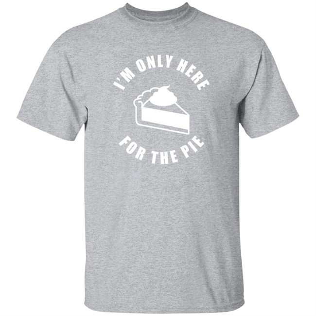John Scalzi Im Only Here For The Pie Shirt John Schwartz