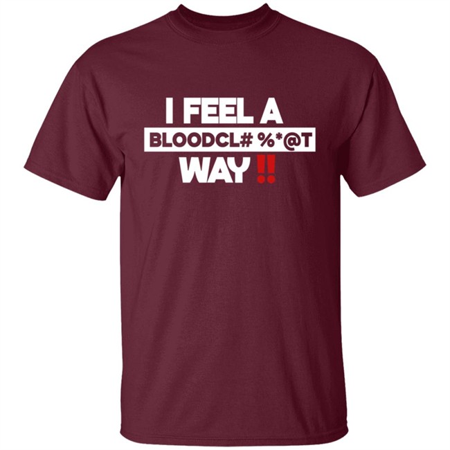Graci Noir Store Bloodcl T Way Spice Queen Of Dancehall I Feel Away T Shirt Graci Noir Store Bloodcl T Way Spice Queen Of Dancehall I Feel Away T Shirt