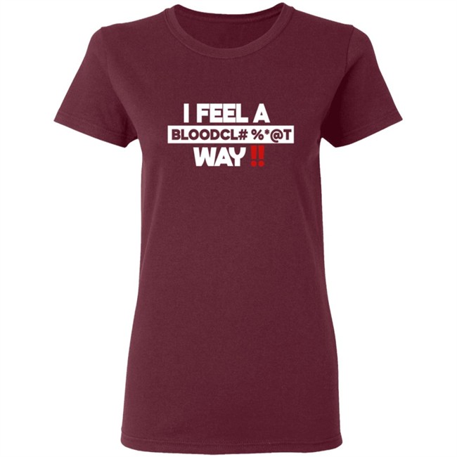 Graci Noir Store Bloodcl T Way Spice Queen Of Dancehall I Feel Away T Shirt Graci Noir Store Bloodcl T Way Spice Queen Of Dancehall I Feel Away T Shirt