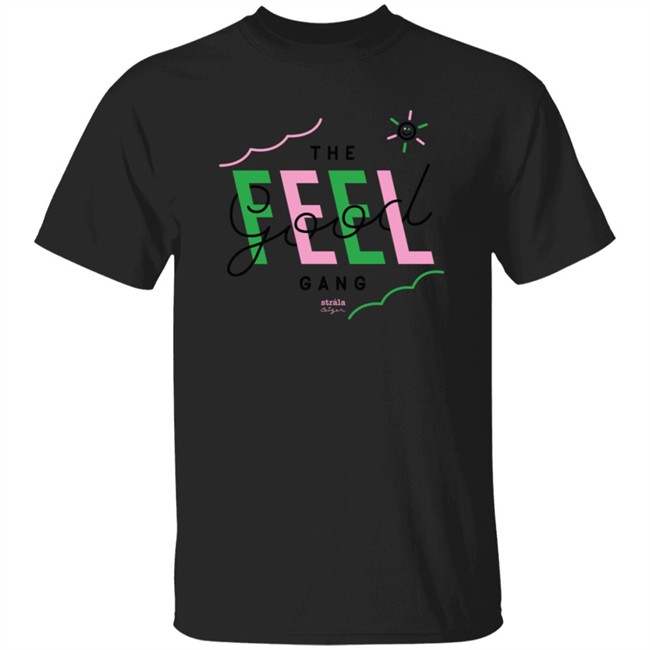 Absolute Merch Strala Feel Good Gang Tee Shirt