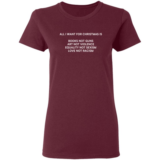 All I Want For Christmas Is T Shirt All I Want For Christmas Is T Shirt