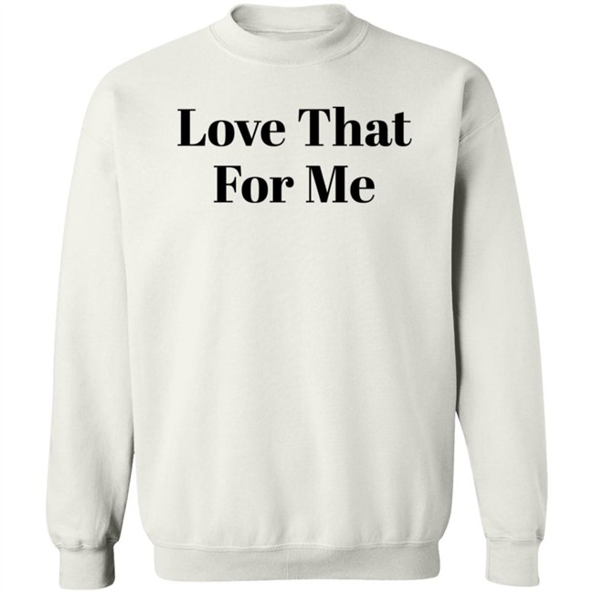 Cotton On Store Merch Love That For Me Shirt Cotton On Store Merch Love That For Me Shirt