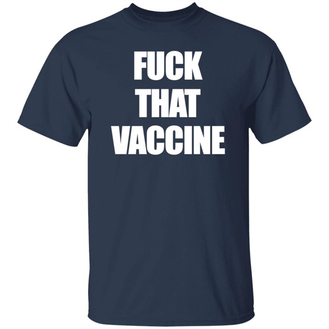 Black Guns Matter Shop Maj Toure Fuck That Vaccine Shirt Black Guns Matter Shop Maj Toure Fuck That Vaccine Shirt