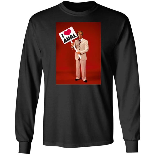 I Love Anal Picket T Shirt I Love Anal Picket T Shirt