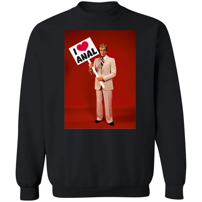 I Love Anal Picket T Shirt I Love Anal Picket T Shirt