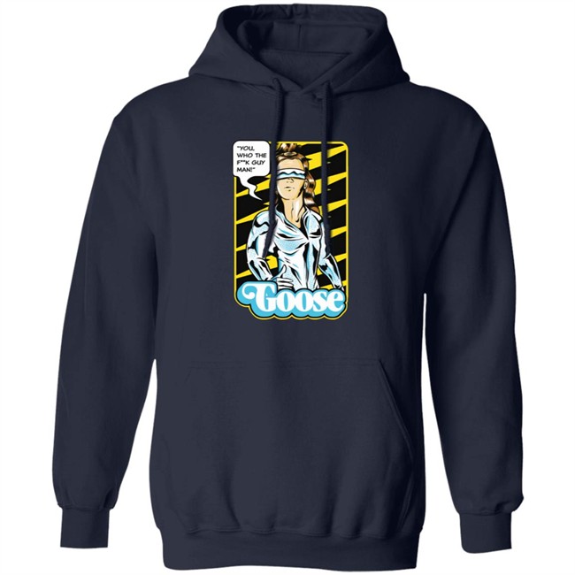 Goose Merch Strange Man Shirt "You,Who The F**k Guy Man!" Goose Shirt Goose Merch Strange Man Shirt "You,Who The F**k Guy Man!" Goose Shirt
