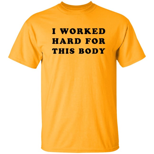 Lars Frederiksen I Worked Hard For This Body Shirts Lars Frederiksen I Worked Hard For This Body Shirts