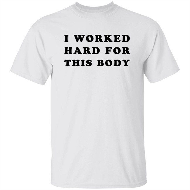 Lars Frederiksen I Worked Hard For This Body Shirts Lars Frederiksen I Worked Hard For This Body Shirts