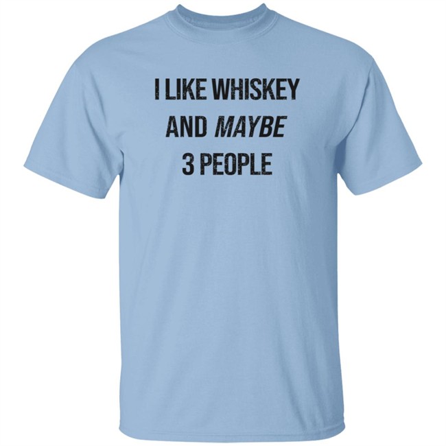 GStevens Jockey I Like Whiskey And Maybe 3 People Shirt GStevens Jockey I Like Whiskey And Maybe 3 People Shirt
