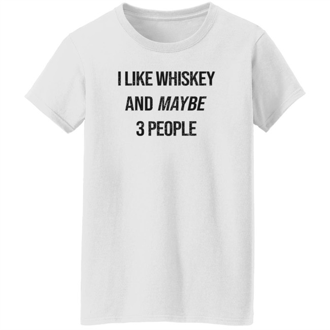 GStevens Jockey I Like Whiskey And Maybe 3 People Shirt GStevens Jockey I Like Whiskey And Maybe 3 People Shirt