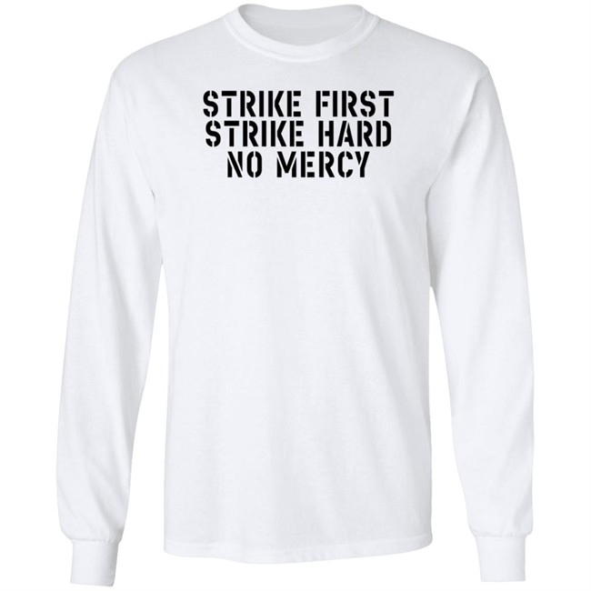Strike First Strike Hard No Mercy Cobra Kai Shirt Strike First Strike Hard No Mercy Cobra Kai Shirt
