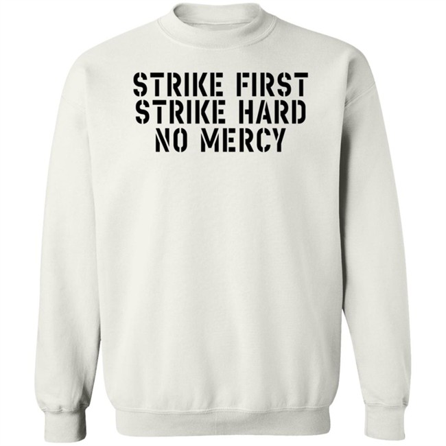 Strike First Strike Hard No Mercy Cobra Kai Shirt Strike First Strike Hard No Mercy Cobra Kai Shirt