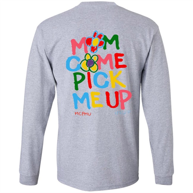 Mom Come Pick Me Up Merch Mcpmu Store MCPMU x ITSGPF Tee Shirt Mom Come Pick Me Up Merch Mcpmu Store MCPMU x ITSGPF Tee Shirt