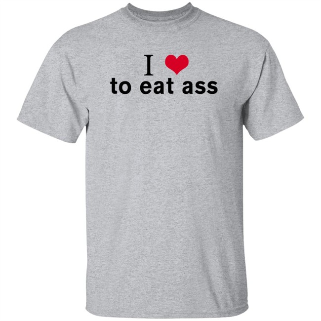 I Love To Eat Ass Hoodie Dyllenia I Love To Eat Ass Hoodie Dyllenia