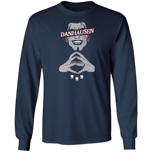 That Danhausen Shop Danhausen Teeth Shirt Ian Fay Art That Danhausen Shop Danhausen Teeth Shirt Ian Fay Art