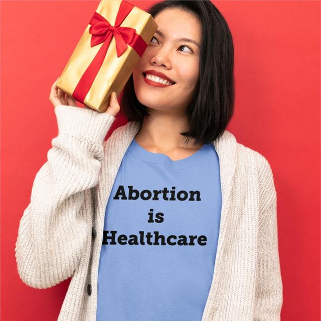 Abortion Is Healthcare Sweatshirt Cate8cate Abortion Is Healthcare Shirt Cate8cate