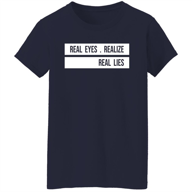 Jay-Z Daily Real Eyes Realize Real Lies Shirt H4shops Merch Jay-Z Daily Real Eyes Realize Real Lies Shirt H4shops Merch