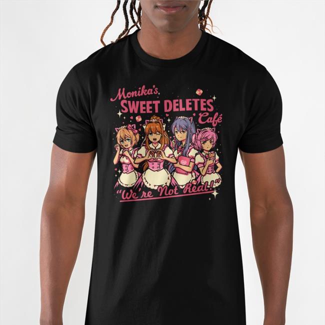 The Yetee Shop Monika's Sweet Deletes Cafe We're Not Real Hoodie By Doki Doki Literature Club Wario64