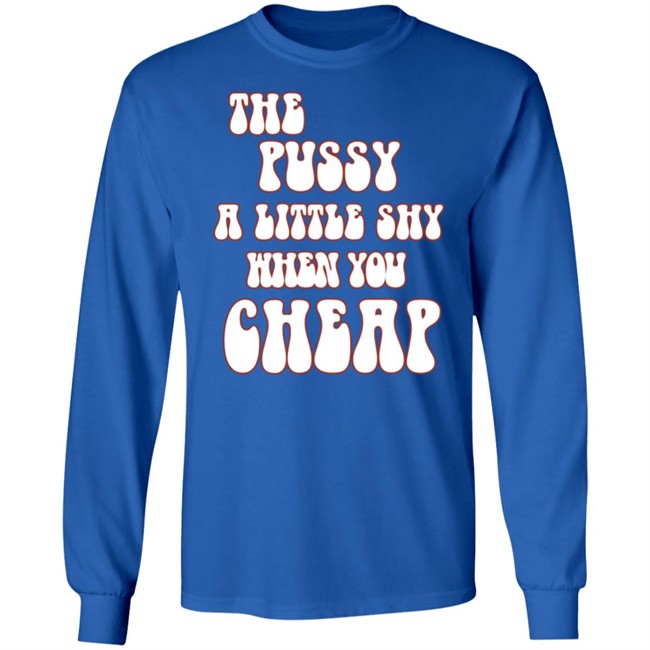 Ms. Labonz Lockhart Store The Pussy A Little Shy When You Cheap Shirt Ms. Labonz Lockhart Store The Pussy A Little Shy When You Cheap Shirt