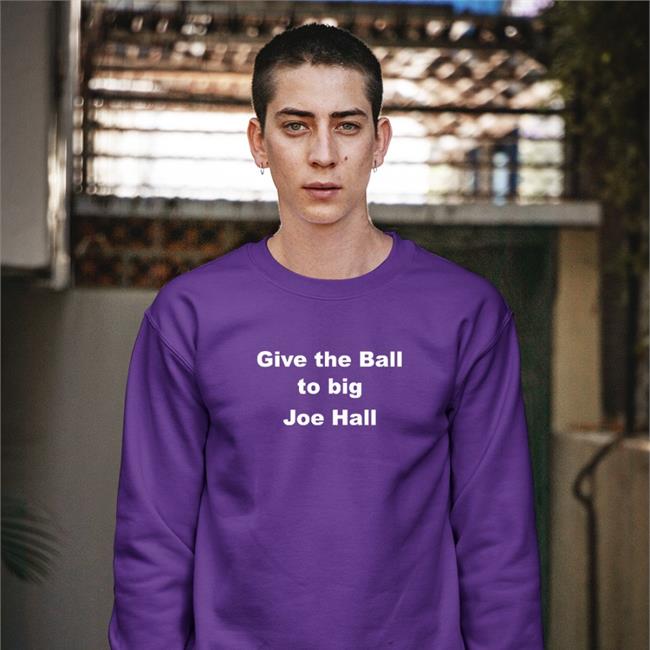 Give The Ball To Big Joe Hall T Shirt Joehall310 Purple