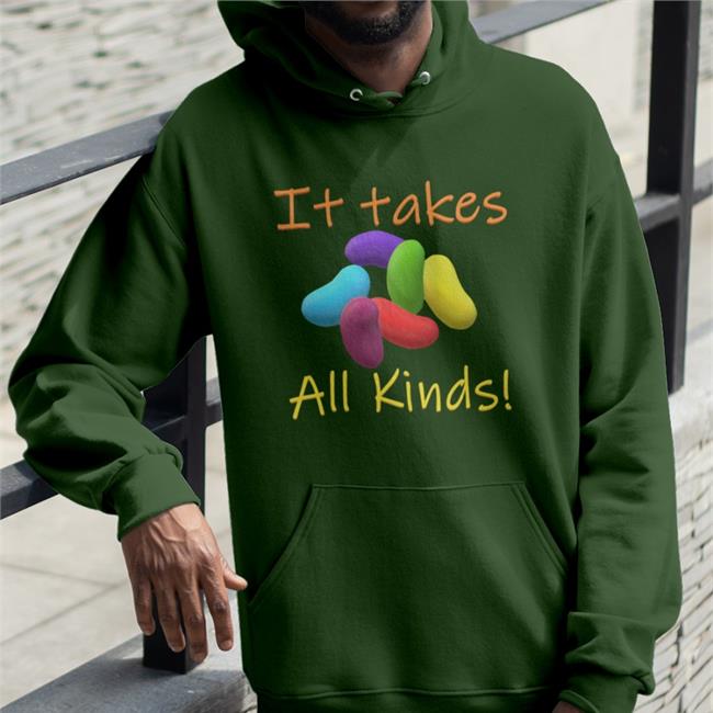 It Takes All Kinds T-Shirt It Takes All Kinds Sweatshirt