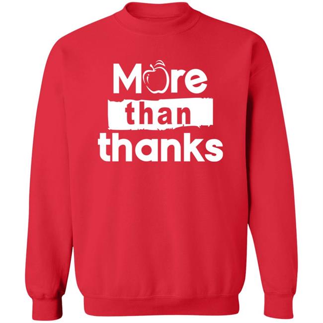 Johnqgoh More Than Thanks Shirt Johnqgoh More Than Thanks Shirt