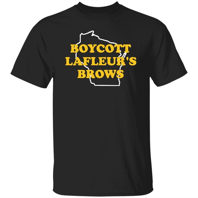 Campeche Collective Merch Boycott Lafleur's Brows T Shirt Campeche Collective Merch Boycott Lafleur's Brows T Shirt