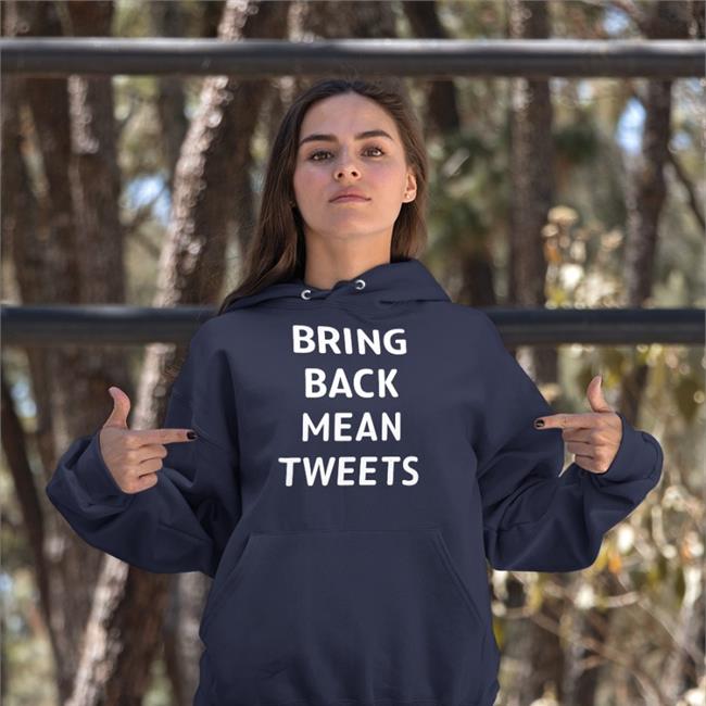 Bring Back Mean Tweets Tee