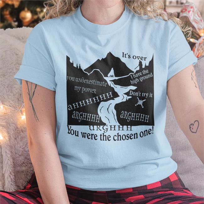 Woodark Official Tiktok High Ground You Were The Chosen One shirt Woodark Merch