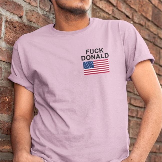 Fuck Donald Tee
