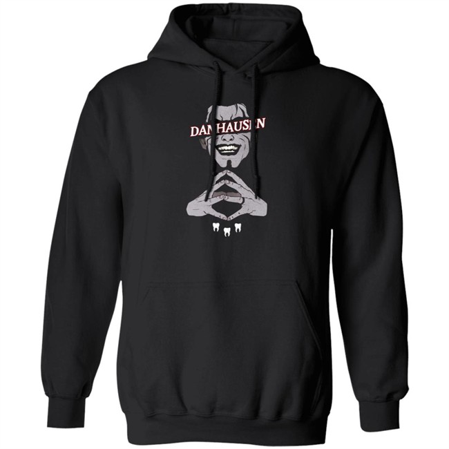 That Danhausen Shop Danhausen Teeth Shirt Ian Fay Art That Danhausen Shop Danhausen Teeth Shirt Ian Fay Art