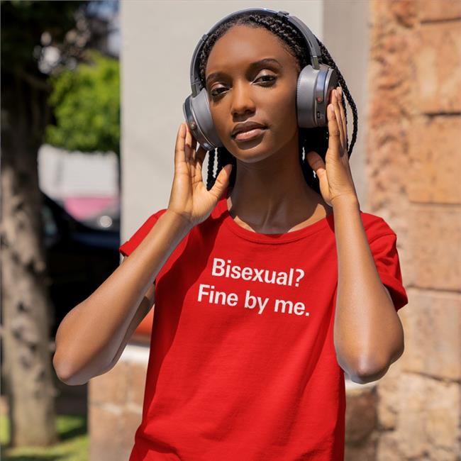 Bisexual Fine By Me Tee
