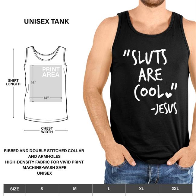 Sluts Are Cool Jesus Shirt Funny Sluts Are Cool Jesus Shirts Shirts That Go Hard Merch