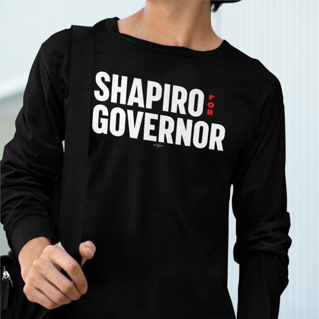 Josh Shapiro Merch Shapiro For Governor T Shirt Erin And John From Lower Merion