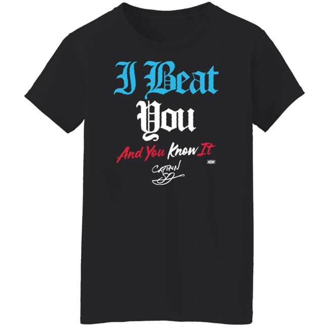 All Elite Wrestling AEW Shop Shawn Dean I Beat You And You Know It T Shirt All Elite Wrestling AEW Shop Shawn Dean I Beat You And You Know It T Shirt