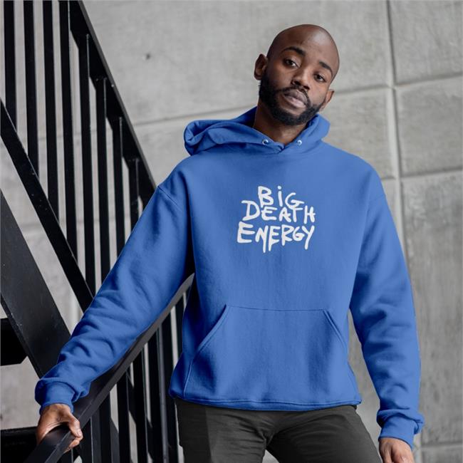 Big Death Energy T-Shirt