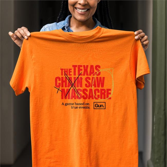 Weskeltner The Texas Chain Saw Massacre A Game Based On True Events Gun Shirt