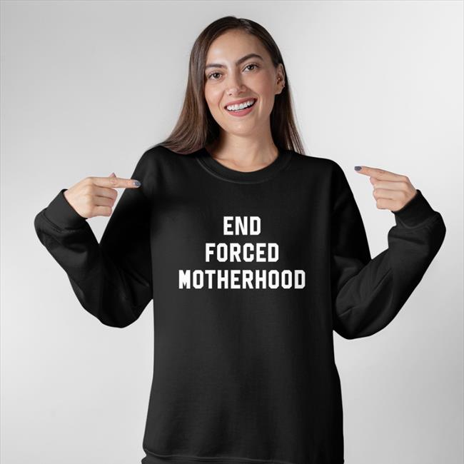 End Forced Motherhood Tee Shirt Jex Blackmore Merch