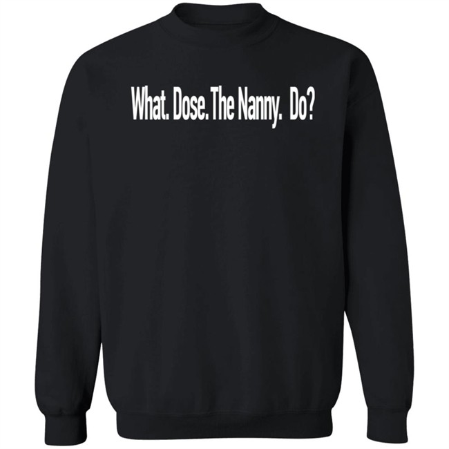 Sister Wives Stars Christine And Kody Brown's Son Shirts What Dose The Nanny Do Shirt Sister Wives Stars Christine And Kody Brown's Son Shirts What Dose The Nanny Do Shirt