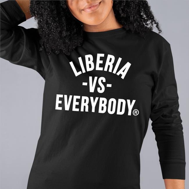 Liberia Vs Everybody Shirts Shopper Board Merch Natashasmithyy