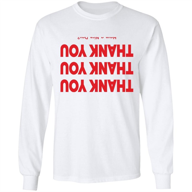 Louis Thank You Have A Nice Day Hoodie Louis Thank You Have A Nice Day Hoodie