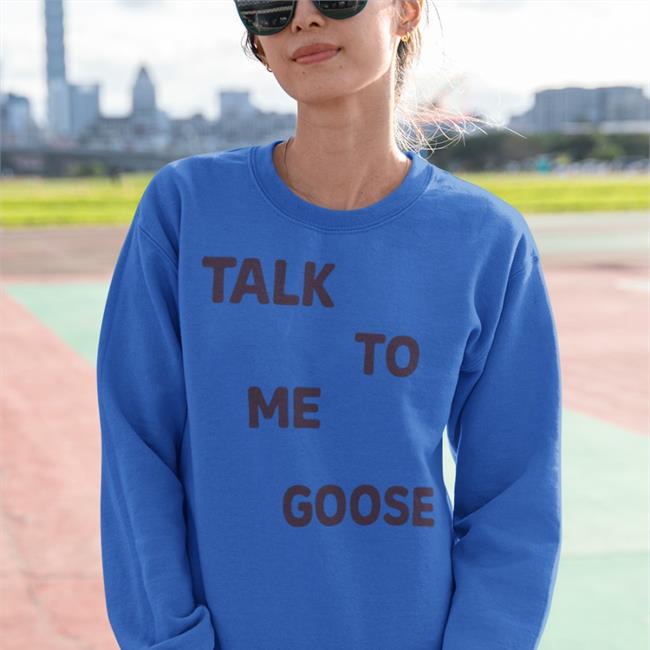 Good Morning Football Kyle Brand Talk To Me Goose Shirt