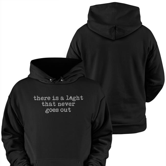 There Is A Light That Never Goes Out T Shirt The Smiths Merch This Charming Shop
