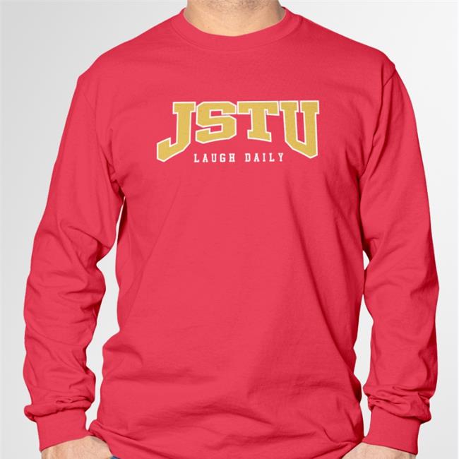 Jstu Merch Jstu Universtiy Sweatshirt Laugh Daily