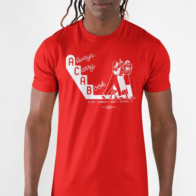 Acab Always Carry A Book Shirt 2022