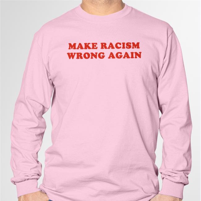 Make Racism Wrong Again T Shirt Katja Diehl Kopenhagen InterrailKatja