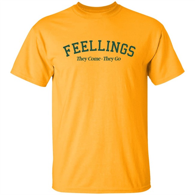 Amc Feelings They Come They Go Sweatshirt Amc Feelings They Come They Go Sweatshirt