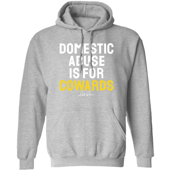 Derek Brunson Merch Domestic Abuse Is For Cowards Shirt Derek Brunson Merch Domestic Abuse Is For Cowards Shirt