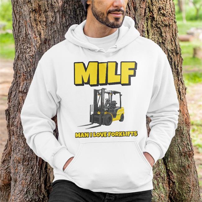 Shithead Steve Merch Milf Man I Love Forklifts Tee Shirt Gutknott